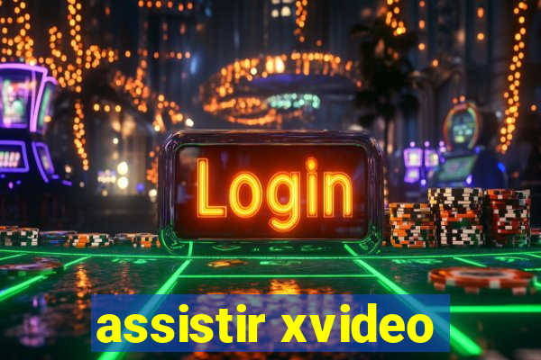 assistir xvideo